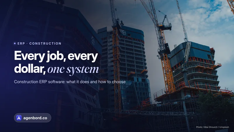 High-rise buildings under construction with tower cranes. Headline: Every job, every dollar, one system