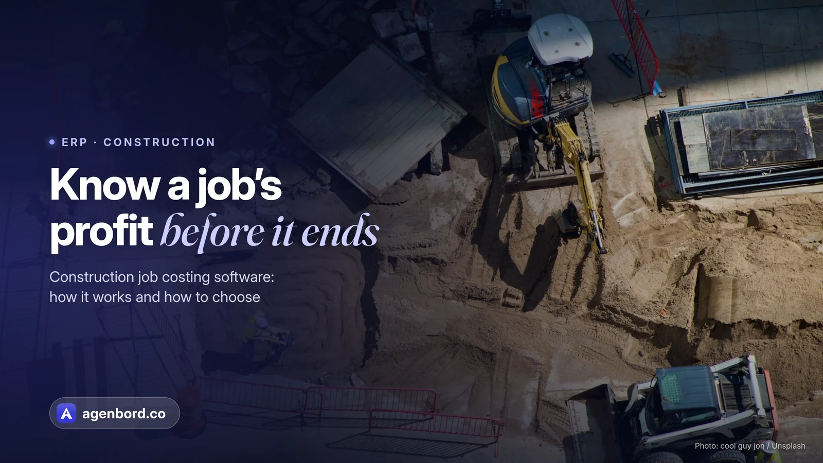 An urban job site seen from above, with excavation and heavy equipment. Headline: Know a job's profit before it ends
