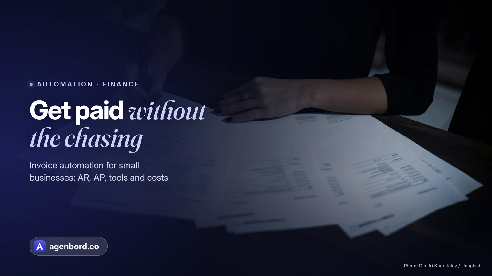A person going through a fanned-out stack of invoices with a pen. Headline: Get paid without the chasing