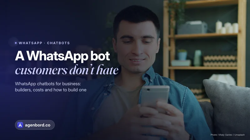 A man on a sofa smiling at his phone. Headline: A WhatsApp bot customers don't hate